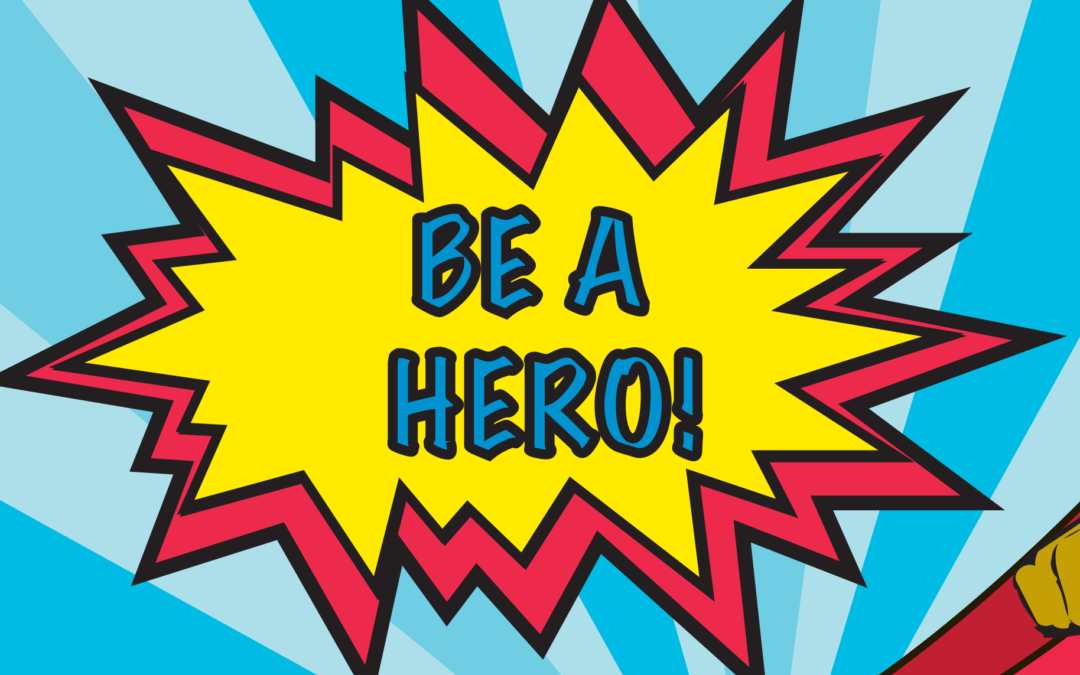 Be A Hero 2018